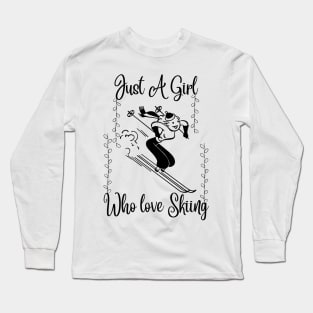Just A Girl Who Loves Skiing Long Sleeve T-Shirt